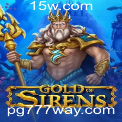 GoldofSirens: O Fascinante Mundo do Jogo e a Chave para o Sucesso com PG777